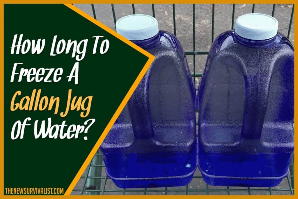 How Long To Freeze A Gallon Jug Of Water