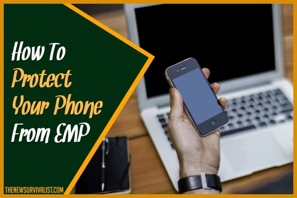 How To Protect Your Phone From EMP