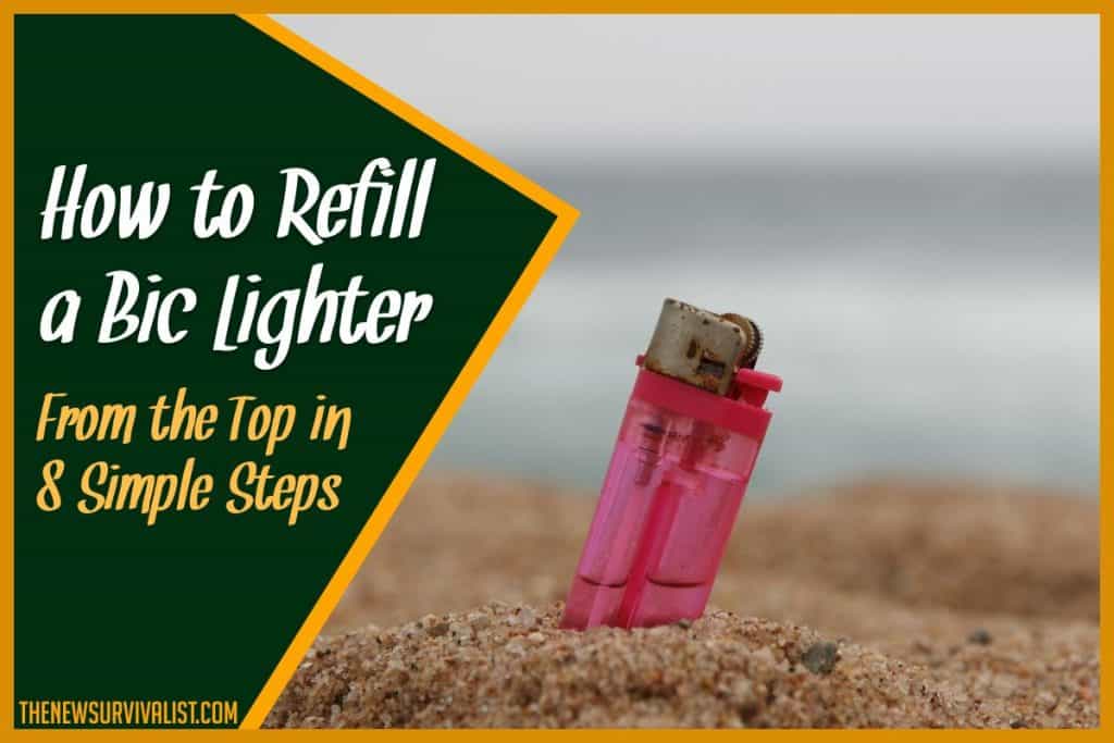 How to Refill a Bic Lighter from the Top in 8 Simple Steps