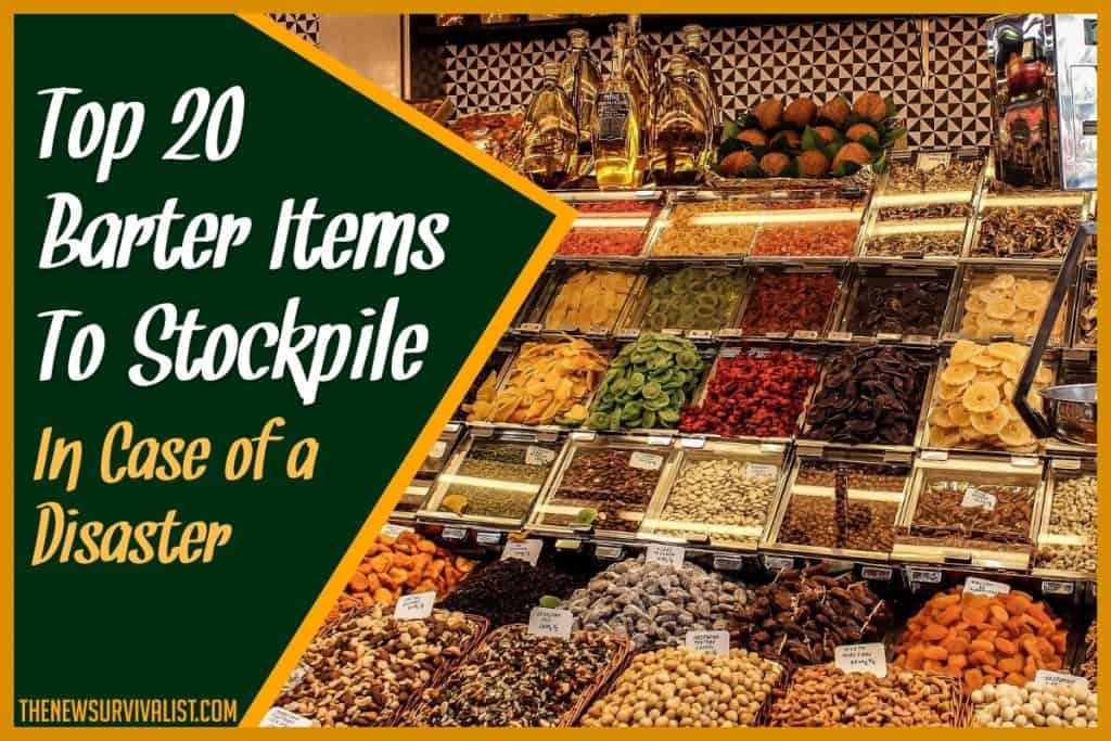 Top 20 Barter Items to Stockpile in Case of a Disaster