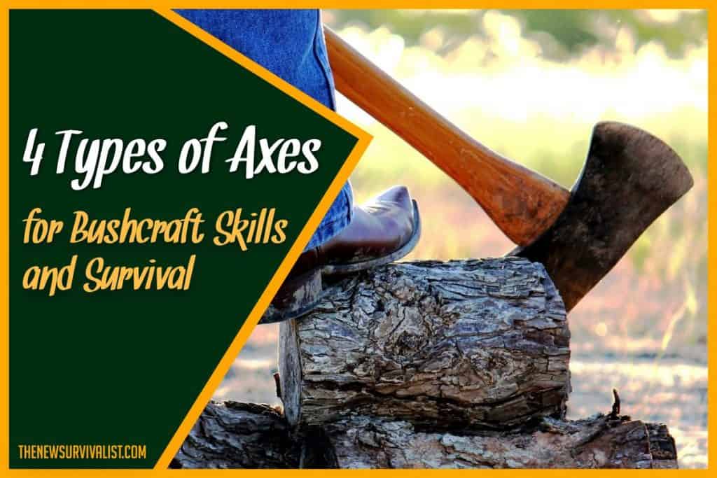 Types of Axes for Bushcraft Skills and Survival