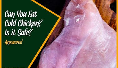 Can You Eat Cold Chicken Is it Safe #Answered