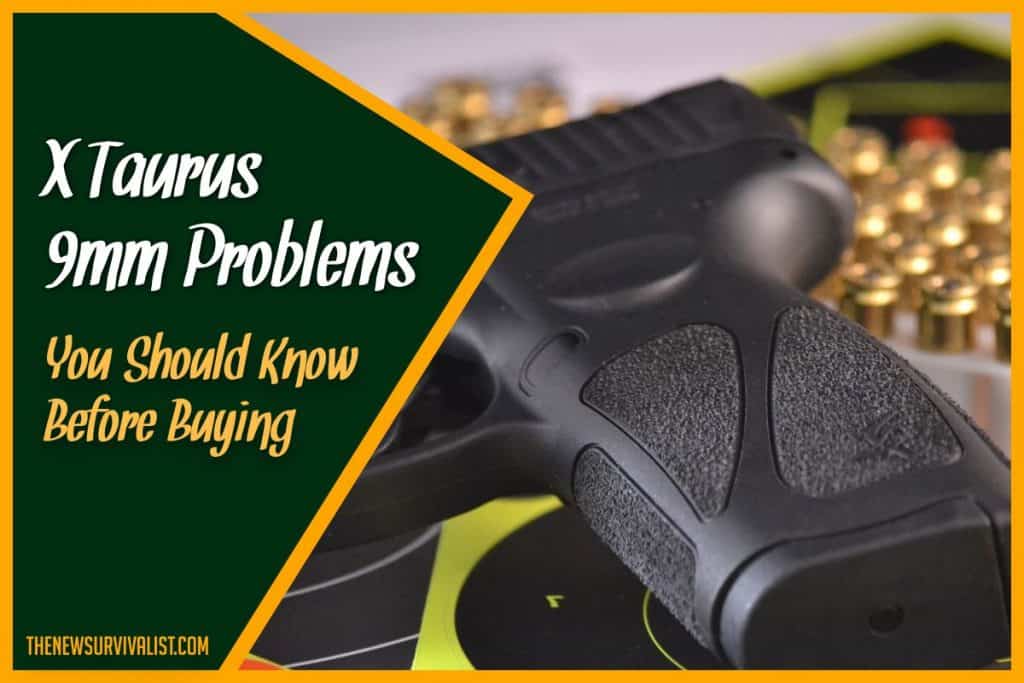X Taurus 9mm Problems - You Should Know Before Buying